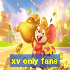 xv only fans